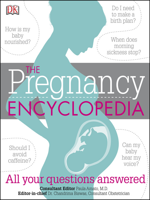 Title details for The Pregnancy Encyclopedia by DK - Wait list